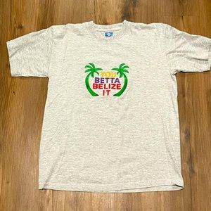 You Betta Belize It! Vintage T-Shirt.